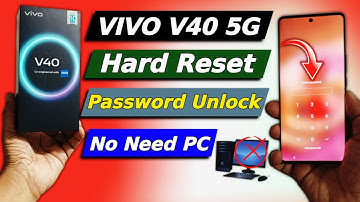 Forget Password Vivo V40 5g | How To Hard Reset Vivo V40 | Vivo V40 Unlock - Without Pc