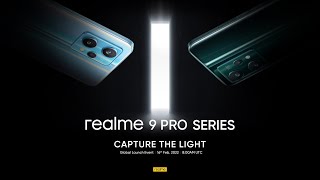 realme 9 Pro Series Global Launch Event | Capture the Light