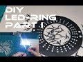DIY - LED-Ring - Part 1