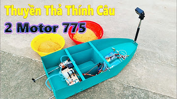 Chế Thuyền Thả Thính Câu v3 với 2 Motor 775, Full Kim Loại