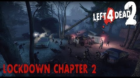 Left 4 Dead 2- Custom Campaign Solo No Bots- Lockdown Chapter 2- Advanced Difficulty