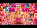 Best Happy Birthday Song 🎁 Celebrate Your Day 🎉