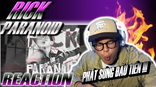 (REACTION) PARANOID - RICK (Diss Wxrdie) | PHÁT SÚNG ĐẦU TIÊN