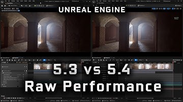Unreal Engine 5.3 vs 5.4 Performance Benchmark Comparison