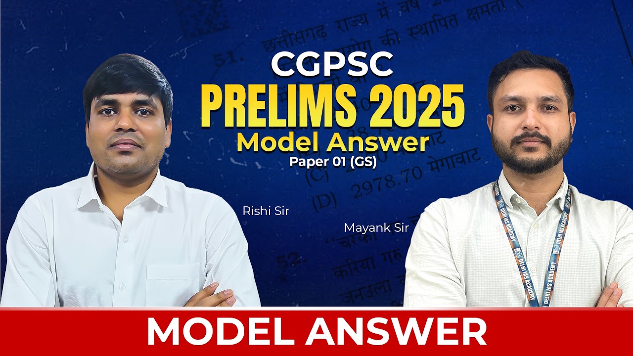 CGPSC Prelims 2025 - Model Answer - GS (Paper 01) - 22/02/2026