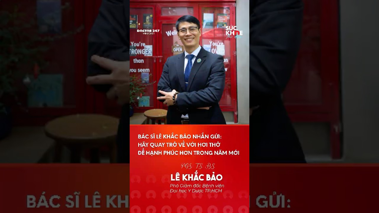 VÃ¬ sao quay trá»Ÿ vá» vá»›i hÆ¡i thá»Ÿ sáº½ háº¡nh phÃºc hÆ¡n trong nÄƒm má»›i? #doctor247 #hÆ¡ithá»Ÿ #sá»©ckhá»e #podcast