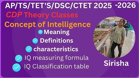 AP TET and DSC #CTET#2026#Concept of Intelligence#Characteristics#IQ formula @sirishapasupuleti1024 