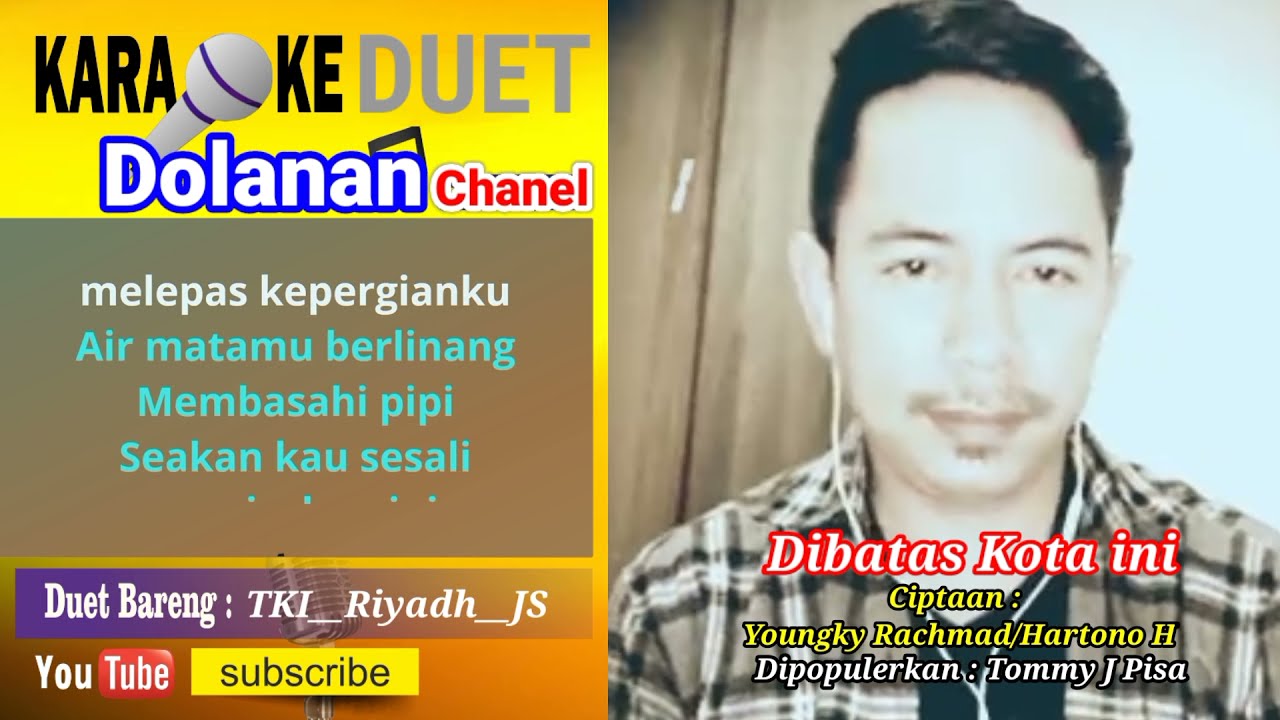 Dibatas kota ini Karaoke smule Feat TKI__Riyadh__JS