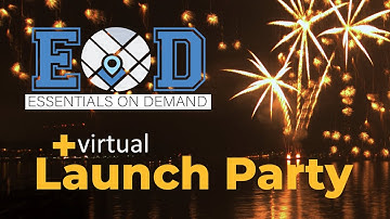 Essentials on Demand Virtual Launch Party