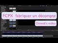 Fcpx  fabriquer son dcompte