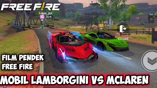 FILM PENDEK FREE FIRE! KISAH LAMBORGINI VS MCLAREN ! LEBIH CEPETAN MANA?!