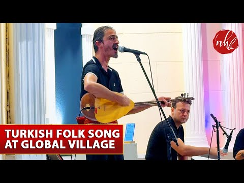 Beautiful Turkish Song | Turkish Traditional Folk Music | Global Village Dubai 28 Season