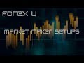 Forex Market Maker Trade Setups.. Trade with the Big Banks