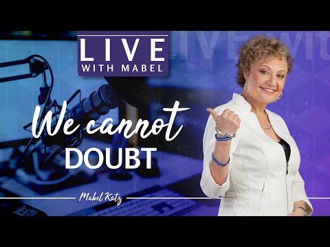 WE CANNOT DOUBT ?► HO'OPONOPONO with MABEL KATZ [OPEN your MIND]