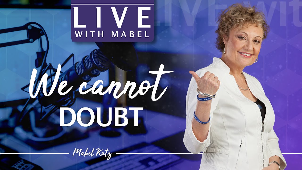 WE CANNOT DOUBT 👐► HO'OPONOPONO with MABEL KATZ [OPEN your MIND]