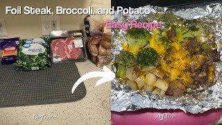 SUPER EASY oven baked Foil Steak, Broccoli and Potato recipe!!!! Full walkthrough on steps:)🔥