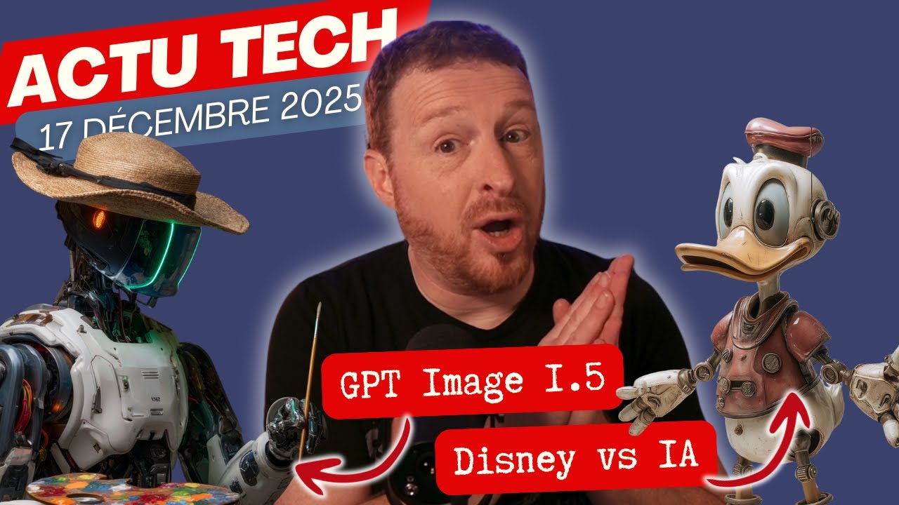 Disney contre Google, avec Openai, qui lance GPT Image 1.5