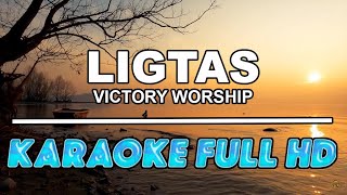 Miniatura del video "Ligtas by Victory Worship | Karaoke Full HD"