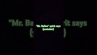 "Mr. Ballen" spirit says (youtuber) #paranormal #ghost #scary