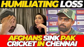 HUMILIATING LOSS Pakistan Cricket SINK in Chennai | Pakistan vs Afghanistan