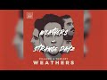 Strange Dayz | Weathers | Lyrics
