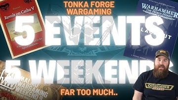 5 Events in 5 Weekends - Too much toy soldiers!!