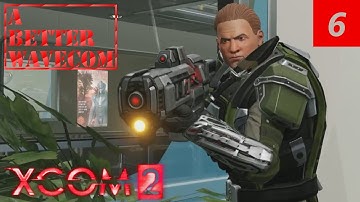 XCOM2: A Better WaveCom - Wave Defense - #6 - Advent