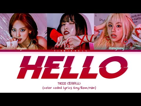 TWICE 'HELLO' Lyrics (트와이스 HELLO 가사) (Color Coded Lyrics)