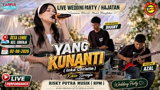 Download lagu YANG KUNANTI – Inka Christie | Kikoo  (Cover) Live Wedding Party Desa Lende Kec. Sirenja | RPM