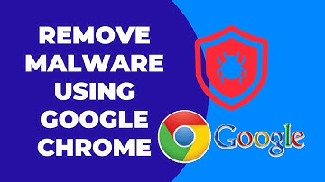 How To Find Harmful Software On Your Computer And Remove It Using Google Chrome