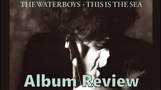 The Waterboys This Is The Sea Album Review