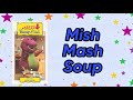 Mish Mash Soup Audio