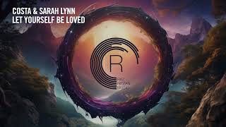 VOCAL TRANCE: Costa & Sarah Lynn - Let Yourself Be Loved [RNM] + LYRICS Resimi