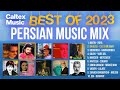 Best of 2023 persian mix  popular iranian tracks from 2023    