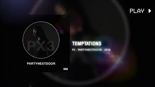 temptations | partynextdoor // 639Hz, D#5 conversion