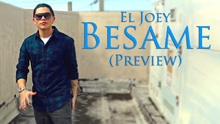 Video thumbnail of "Besame - El Joey  (Video Preview)"