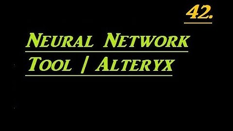 How to Use Neural Network in Alteryx