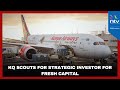 KQ Scouts For Strategic Investor For Fresh Capital KQ Scouts For Strategic Investor For Fresh Capital