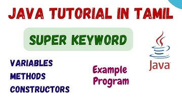 41) Usage of Super Keyword  in Tamil | Methods | Constructors | Variables |  java tutorial in Tamil