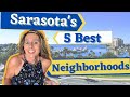 Best Neighborhoods in Sarasota. Living in Sarasota