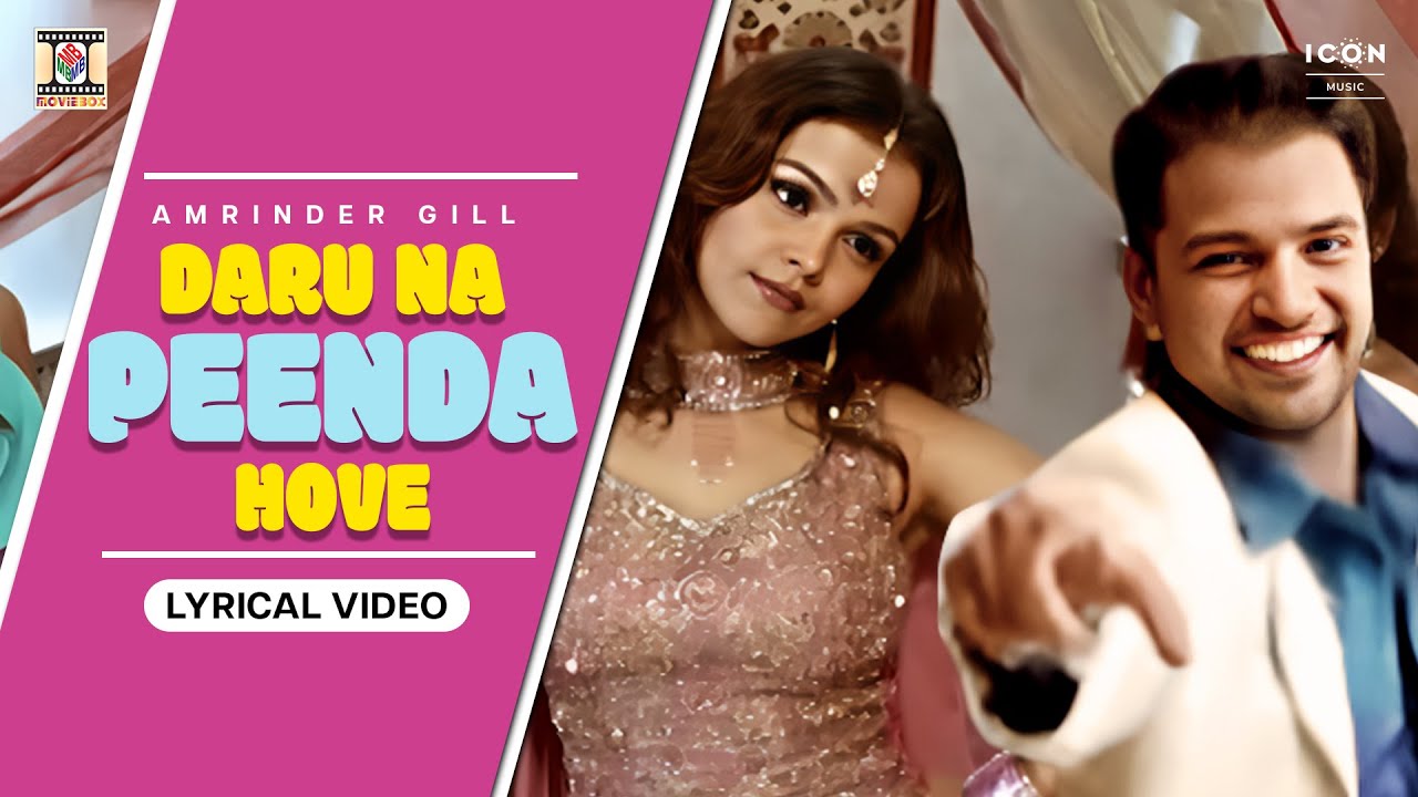 Daru Na Peenda Hove (Lyrical) - Amrinder Gill - Official Video