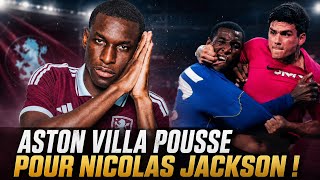 Transfert Nicolas Jackson Proche Dun Accord Avec Aston Villa Après Son Feu Vert