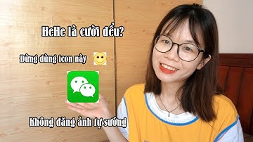 VÀI CÂU CHUYỆN CỦA MÌNH VỀ WECHAT | NHIỀU ĐIỀU SAU KHI SỬ DỤNG MỚI BIẾT ĐƯỢC