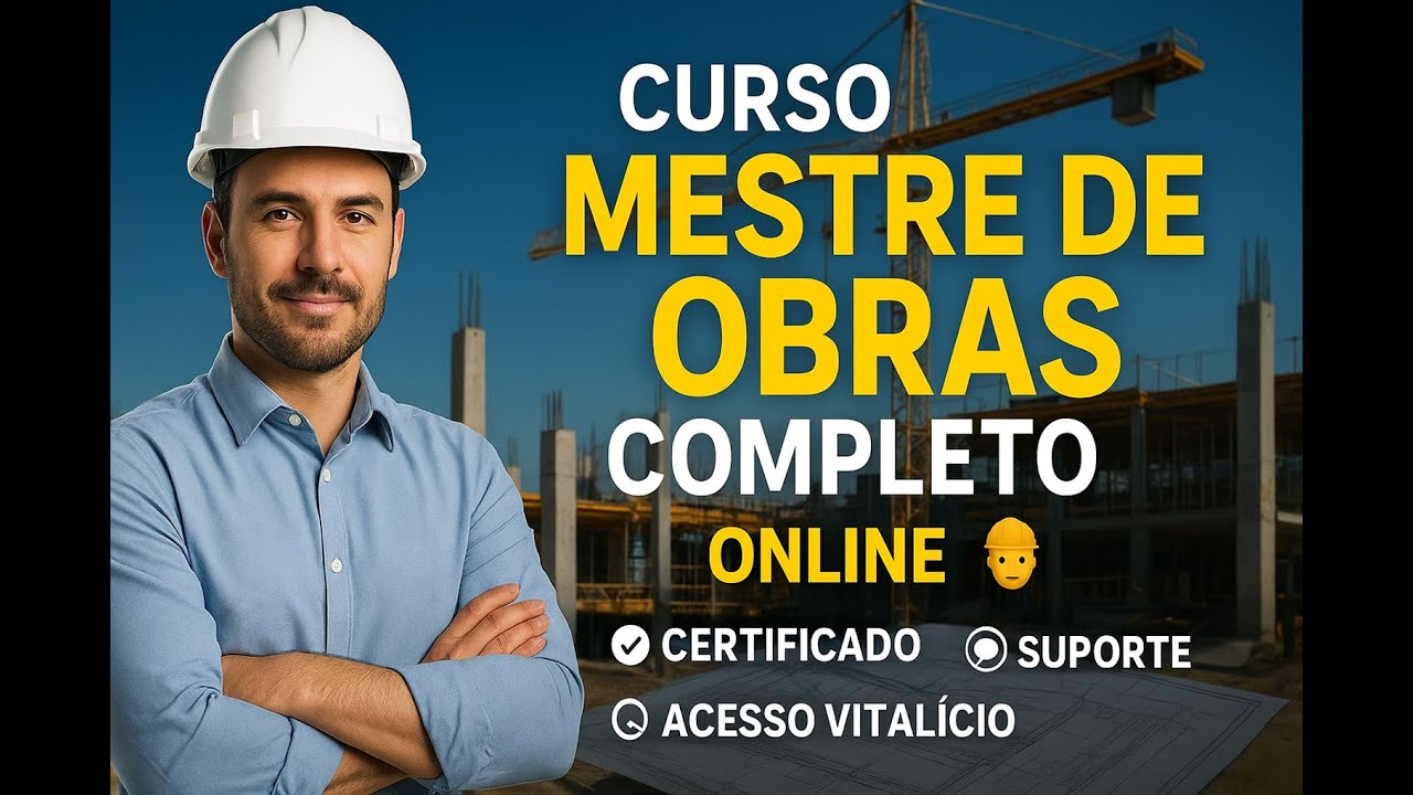 Curso Mestre de Obras Completo Online: Planejamento, Execução e Gestão ...
