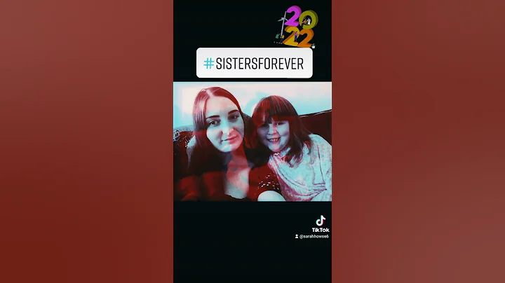 Sisters forever and ever