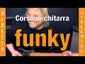 Diretta streaming - Corso di chitarra funky