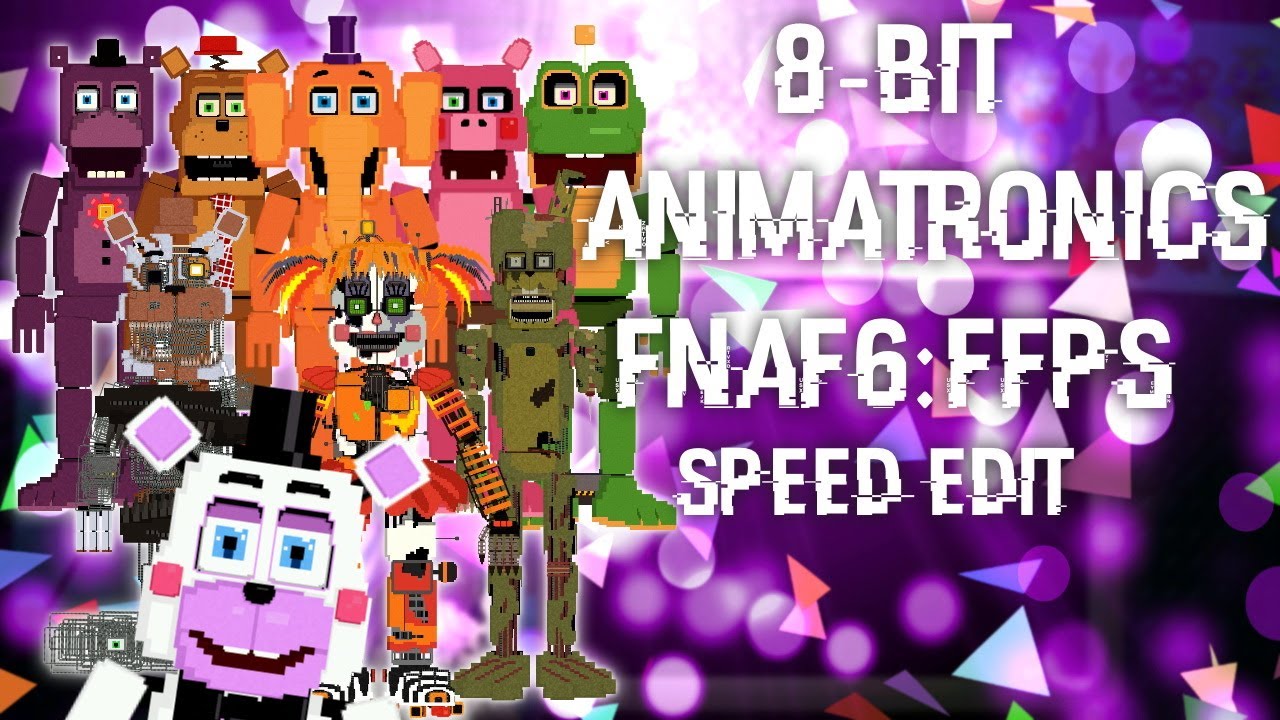 Fnaf6 FFPS Animatronics 8-bit by 133alexander on DeviantArt