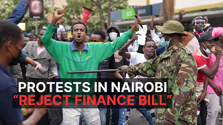 Protests in Nairobi as Gen Z “Reject Finance Bill”