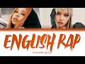 BLACKPINK Jennie &amp; Lisa - English Rap Parts (2022 UPDATE) [Color Coded Lyrics/Eng]