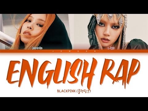 Blackpink Jennie x Lisa - English Rap Parts